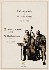 CAFÉ ALCARAVÁN & EL GALLO NEGRO DÚO JAZZ