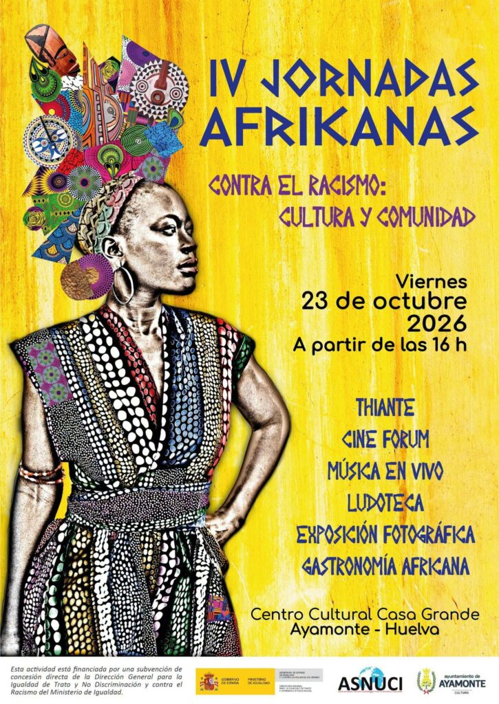 IV JORNADAS AFRIKANAS CONTRA EL RACISMO: CULTURA Y COMUNIDAD